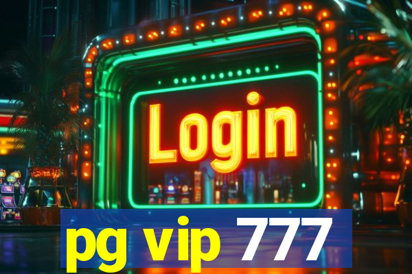 pg vip 777